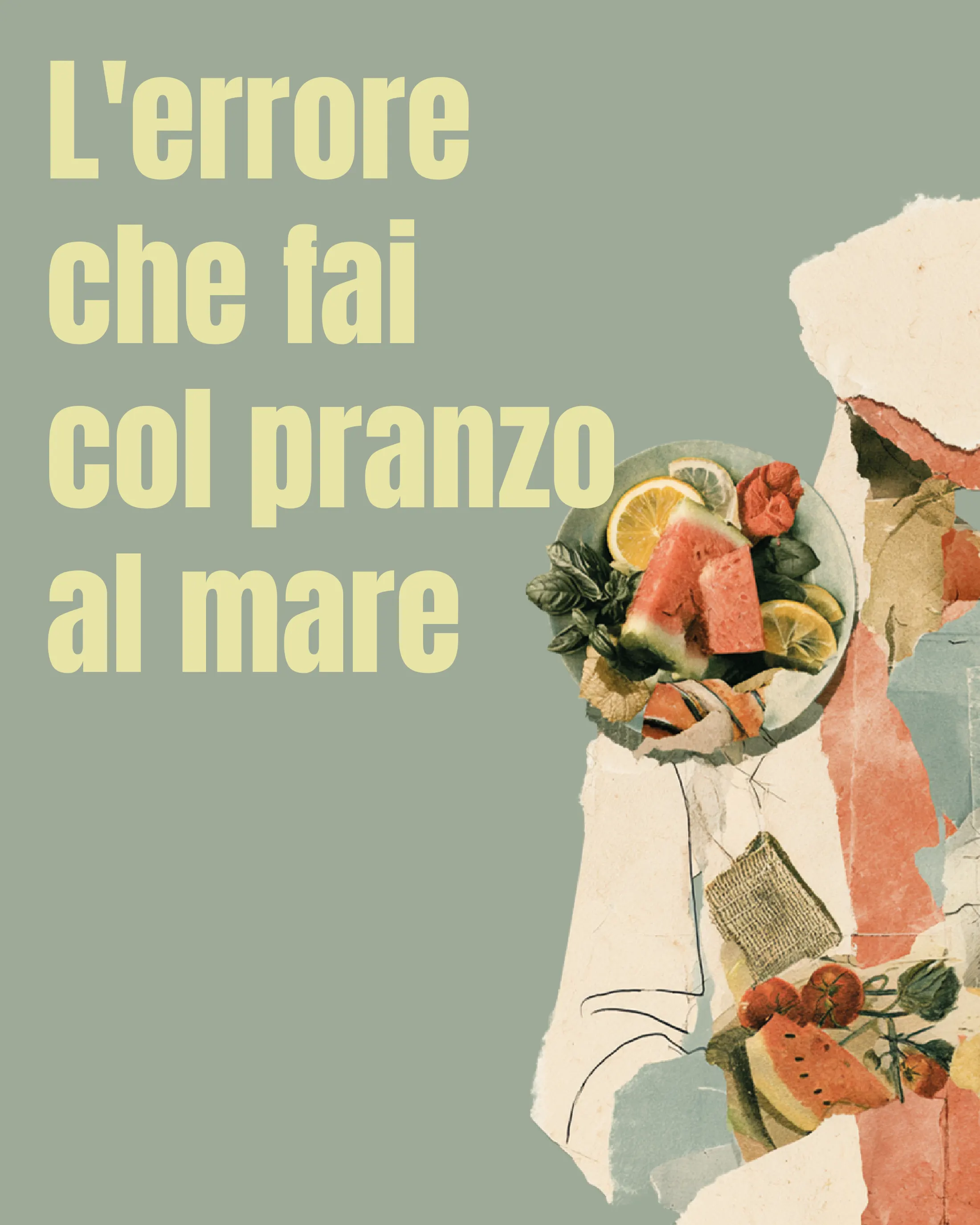 Sage green poster on the mistake people make with lunch at the beach, food collage